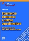 Commercio elettronico e settore agroalimentare libro