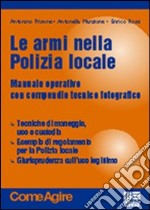 Le armi della polizia locale libro