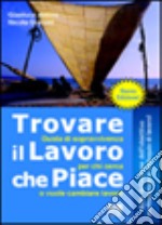 Trovare il lavoro che piace libro