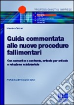 Guida commentata alle nuove procedure fallimentari libro