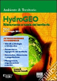 Hydrogeo. Rilevamento e tutela del territorio (Rimini, 9-11 maggio 2001) libro