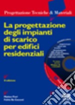 La progettazione degli impianti di scarico per edifici residenziali libro