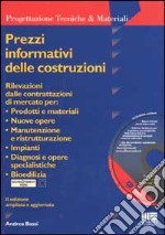 Prezzi informativi delle costruzioni. Con CD-ROM libro