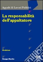 La responsabilità dell'appaltatore libro