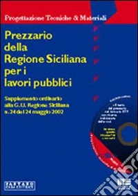 Prezzario della Regione siciliana per i lavori pubblici libro