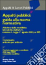 Appalti pubblici: guida alla nuova normativa libro