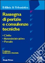 Rassegna di perizie e consulenze tecniche libro