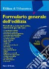 Formulario generale dell'edilizia libro