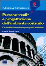 Persone «reali» e progettazione dell'ambiente costruito libro