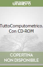 TuttoComputometrico. Con CD-ROM libro