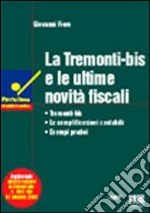 La Tremonti-bis e le ultime novità fiscali libro