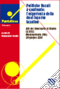 Politiche fiscali a confronto. L'esperienza della Dual Income Taxation libro