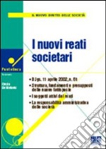 I nuovi reati societari libro