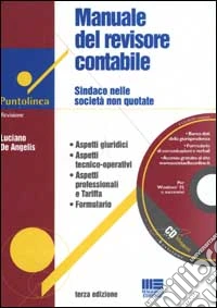 Manuale del revisore contabile. Sindaco nelle società non quotate. Con CD-ROM libro