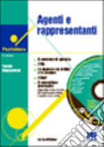 Agenti e rappresentanti. Con CD-ROM