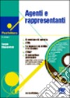 Agenti e rappresentanti. Con CD-ROM libro