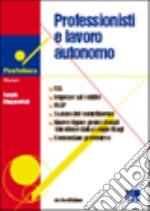 Professionisti e lavoro autonomo libro