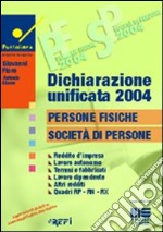 Dichiarazione unificata 2004. Persone fisiche, società di persone libro