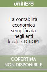 La contabilità economica semplificata negli enti locali. CD-ROM libro