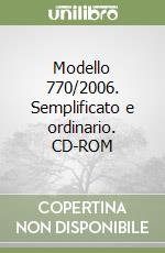 Modello 770/2006. Semplificato e ordinario. CD-ROM libro