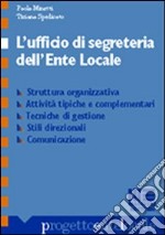 L'ufficio di segreteria dell'ente locale libro