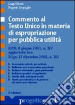 Commento al Testo Unico in materia di espropriazione per pubblica utilità libro