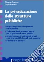 La privatizzazione delle strutture pubbliche libro