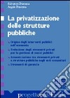 La privatizzazione delle strutture pubbliche libro