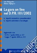 La gara on line nel DPR 101/2002 libro