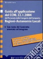 Guida all'applicazione del CCNL 22 gennaio 2004 libro