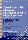 Sistemi alternativi all'appalto ad evidenza pubblica libro