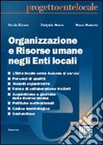 Organizzazione e risorse umane negli enti locali libro