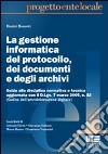 La gestione informatica del protocollo, dei documenti e degli archivi libro