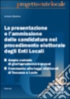 La presentazione e l'ammissione delle candidature nel procedimento elettorale degli enti locali libro