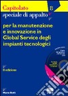 Capitolato speciale d'appalto per la manutenzione e innovazione in global service degli impianti tecnologici libro