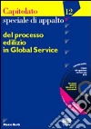 Capitolato speciale di appalto del processo edilizio in global service libro