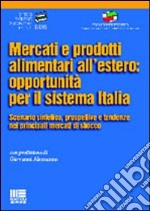 Mercati e prodotti alimentari all'estero: opportunità per il sistema Italia libro