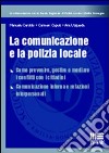 La comunicazione e la polizia locale libro