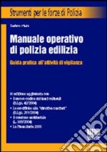 Manuale operativo di polizia edilizia libro