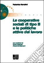 Le cooperative sociali di tipo B e le politiche attive del lavoro