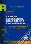 La nuova legge edilizia della regione Emilia Romagna libro