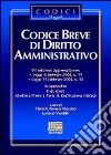 Codice breve di diritto amministrativo libro