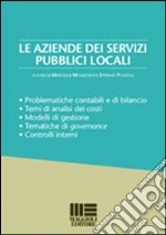 Le aziende dei servizi pubblici locali libro