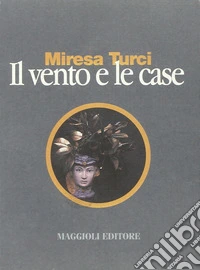 Il vento e le case
