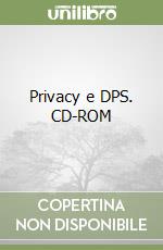 Privacy e DPS. CD-ROM libro