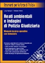 Reati ambientali e indagini di polizia giudiziaria