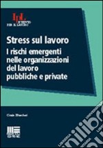 Stress sul lavoro libro