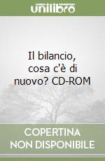 Il bilancio, cosa c'è di nuovo? CD-ROM