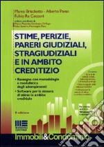 Stime, perizie, pareri giudiziali, stragiudiziali e in ambito creditizio libro