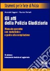 Gli atti della polizia giudiziaria. Manuale operativo con guida alla compilazione libro